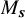 upper M Subscript bold italic s