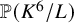 double struck upper P left parenthesis upper K Superscript 6 Baseline divided by upper L right parenthesis
