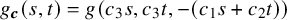 g Subscript bold italic c Baseline left parenthesis s comma t right parenthesis equals g left parenthesis c 3 s comma c 3 t comma minus left parenthesis c 1 s plus c 2 t right parenthesis right parenthesis