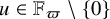 u element of double struck upper F Subscript pi minus StartSet 0 EndSet