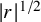 StartAbsoluteValue r EndAbsoluteValue Superscript 1 divided by 2