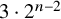 3 dot 2 Superscript n minus 2