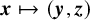 bold italic x right arrow from bar left parenthesis bold italic y comma bold italic z right parenthesis