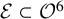 script upper E subset of script upper O Superscript 6