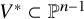 upper V Superscript asterisk Baseline subset of double struck upper P Superscript n minus 1