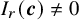 upper I Subscript r Baseline left parenthesis bold italic c right parenthesis not equals 0