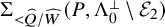 normal upper Sigma Subscript less than ModifyingAbove upper Q With caret divided by ModifyingAbove upper W With caret Baseline left parenthesis upper P comma normal upper Lamda 0 Superscript up tack Baseline minus script upper E 2 right parenthesis