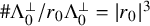 number sign normal upper Lamda 0 Superscript up tack Baseline divided by r 0 normal upper Lamda 0 Superscript up tack Baseline equals StartAbsoluteValue r 0 EndAbsoluteValue cubed