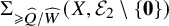 normal upper Sigma Subscript greater than or slanted equals ModifyingAbove upper Q With caret divided by ModifyingAbove upper W With caret Baseline left parenthesis upper X comma script upper E 2 minus StartSet bold 0 EndSet right parenthesis