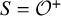 upper S equals script upper O Superscript plus