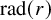 rad left parenthesis r right parenthesis