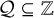 script upper Q subset of or equal to double struck upper Z