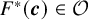 upper F Superscript asterisk Baseline left parenthesis bold italic c right parenthesis element of script upper O