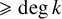 greater than or slanted equals degree k