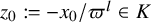 z 0 colon equals minus x 0 divided by pi Superscript l element of upper K