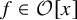 f element of script upper O left bracket x right bracket