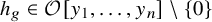 h Subscript g Baseline element of script upper O left bracket y 1 comma ellipsis comma y Subscript n Baseline right bracket minus StartSet 0 EndSet