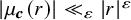 StartAbsoluteValue mu Subscript bold italic c Baseline left parenthesis r right parenthesis EndAbsoluteValue much less than Subscript epsilon Baseline StartAbsoluteValue r EndAbsoluteValue Superscript epsilon
