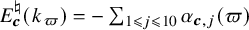 upper E Subscript bold italic c Superscript normal natural Baseline left parenthesis k Subscript pi Baseline right parenthesis equals minus sigma summation Underscript 1 less than or slanted equals j less than or slanted equals 10 Endscripts alpha Subscript bold italic c comma j Baseline left parenthesis pi right parenthesis