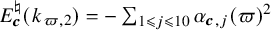 upper E Subscript bold italic c Superscript normal natural Baseline left parenthesis k Subscript pi comma 2 Baseline right parenthesis equals minus sigma summation Underscript 1 less than or slanted equals j less than or slanted equals 10 Endscripts alpha Subscript bold italic c comma j Baseline left parenthesis pi right parenthesis squared