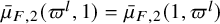 ModifyingAbove mu With bar Subscript upper F comma 2 Baseline left parenthesis pi Superscript l Baseline comma 1 right parenthesis equals ModifyingAbove mu With bar Subscript upper F comma 2 Baseline left parenthesis 1 comma pi Superscript l Baseline right parenthesis