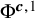 normal upper Phi Superscript bold italic c comma 1