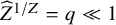 ModifyingAbove upper Z With caret Superscript 1 divided by upper Z Baseline equals q much less than 1