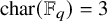 char left parenthesis double struck upper F Subscript q Baseline right parenthesis equals 3