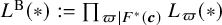 upper L Superscript upper B Baseline left parenthesis asterisk right parenthesis colon equals product Underscript pi vertical bar upper F Superscript asterisk Baseline left parenthesis bold italic c right parenthesis Endscripts upper L Subscript pi Baseline left parenthesis asterisk right parenthesis
