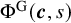 normal upper Phi Superscript upper G Baseline left parenthesis bold italic c comma s right parenthesis