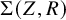 normal upper Sigma left parenthesis upper Z comma upper R right parenthesis