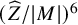 left parenthesis ModifyingAbove upper Z With caret divided by StartAbsoluteValue upper M EndAbsoluteValue right parenthesis Superscript 6