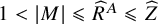 1 less than StartAbsoluteValue upper M EndAbsoluteValue less than or slanted equals ModifyingAbove upper R With caret Superscript upper A Baseline less than or slanted equals ModifyingAbove upper Z With caret