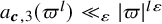 a Subscript bold italic c comma 3 Baseline left parenthesis pi Superscript l Baseline right parenthesis much less than Subscript epsilon Baseline StartAbsoluteValue pi EndAbsoluteValue Superscript l epsilon