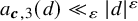 a Subscript bold italic c comma 3 Baseline left parenthesis d right parenthesis much less than Subscript epsilon Baseline StartAbsoluteValue d EndAbsoluteValue Superscript epsilon
