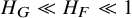 upper H Subscript upper G Baseline much less than upper H Subscript upper F Baseline much less than 1