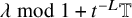 lamda mod 1 plus t Superscript negative upper L Baseline double struck upper T