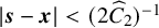 StartAbsoluteValue bold italic s minus bold italic x EndAbsoluteValue less than left parenthesis 2 ModifyingAbove upper C With caret Subscript 2 Baseline right parenthesis Superscript negative 1
