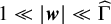 1 much less than StartAbsoluteValue bold italic w EndAbsoluteValue much less than ModifyingAbove normal upper Gamma With caret