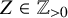 upper Z element of double struck upper Z Subscript greater than 0