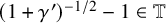 left parenthesis 1 plus gamma Superscript prime Baseline right parenthesis Superscript negative 1 divided by 2 Baseline minus 1 element of double struck upper T