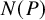 upper N left parenthesis upper P right parenthesis