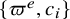 StartSet pi Superscript e Baseline comma c Subscript i Baseline EndSet