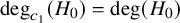 degree Subscript c 1 Baseline left parenthesis upper H 0 right parenthesis equals degree left parenthesis upper H 0 right parenthesis