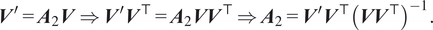 upper V prime equals upper A 2 upper V right double arrow upper V prime upper V down tack equals upper A 2 VV down tack right double arrow upper A 2 equals upper V prime upper V down tack VV down tack minus 1 period