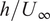 h slash upper U infinity