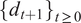 dt plus 1 t greater than or equals 0