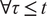 for all tau less than or equals t