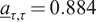 a bar tau comma tau equals 0.884
