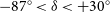 minus 87 Superscript ring Baseline less than delta less than plus 30 Superscript ring
